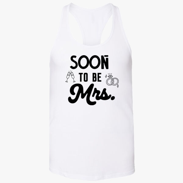 Soon to be  Mrs. Racerback Tank  Thumbnail
