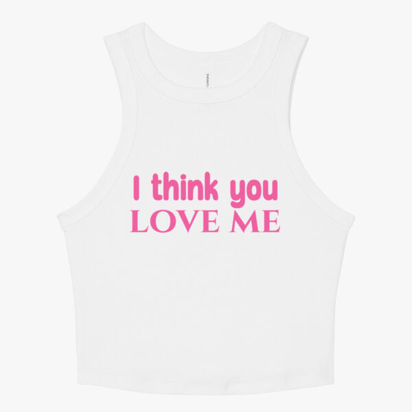 You Love Me Micro Rib Racer Tank Thumbnail