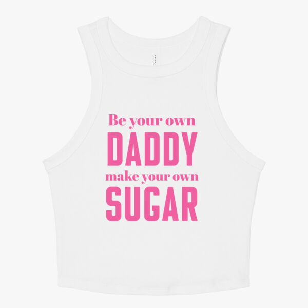 Be your own daddy BELLA + CANVAS Micro Rib Racer Tank Thumbnail