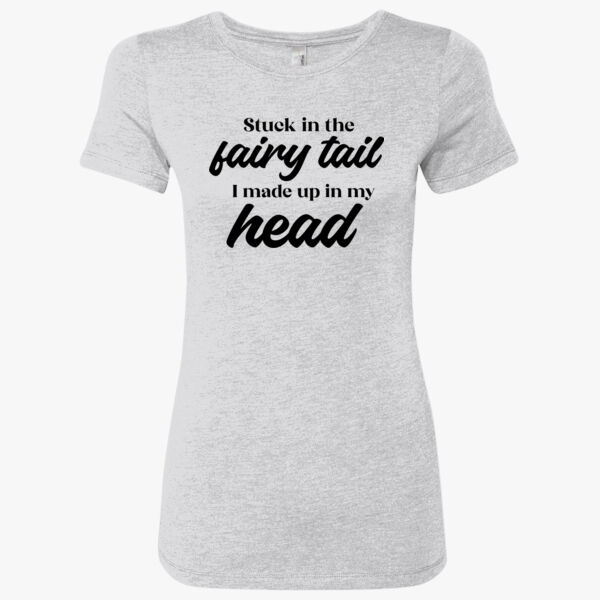 Stuck in the fairy tail tri-blend t shirt Thumbnail